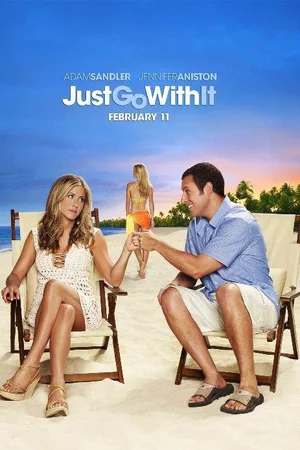 Just Go with It (2011) poster