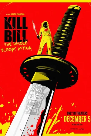 Kill Bill: The Whole Bloody Affair (2004) poster