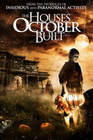 The Houses October Built (2014) poster