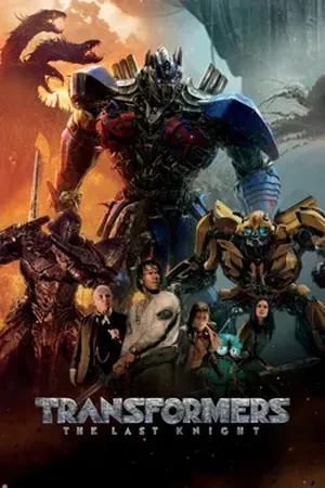 Transformers: The Last Knight (2017) poster