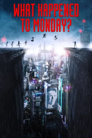 What Happened to Monday (2017) poster